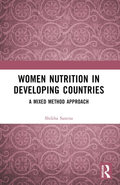 Women Nutrition in Developing Countries: A Mixed Method Approach