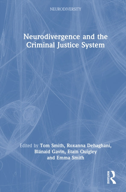 Neurodivergence and the Criminal Justice System
