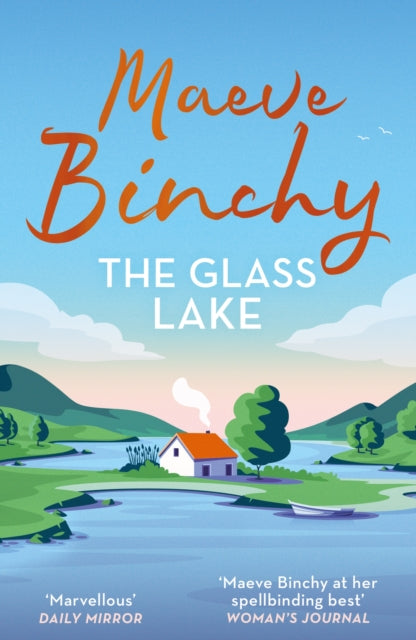 The Glass Lake: The spellbinding, heartbreaking yet uplifting story of families, secrets and the price of love