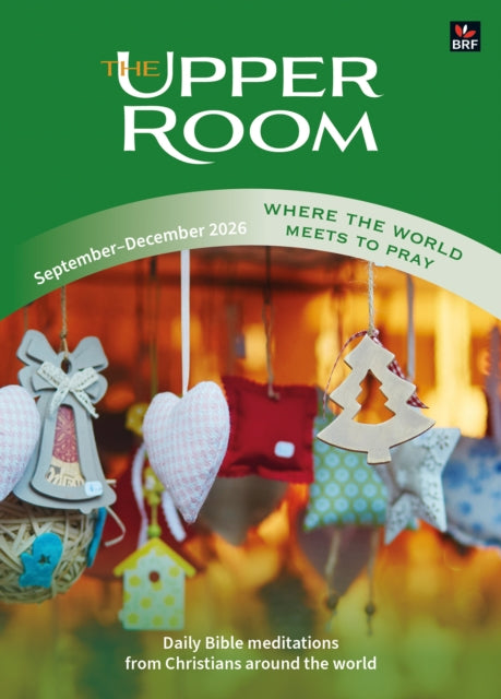 The Upper Room September-December 2026: Where the world meets to pray