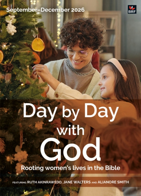 Day by Day with God September-December 2026: Rooting women's lives in the Bible