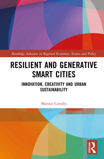 Resilient and Generative Smart Cities: Innovation, Creativity and Urban Sustainability