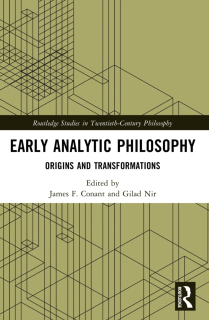 Early Analytic Philosophy: Origins and Transformations