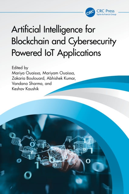 Artificial Intelligence for Blockchain and Cybersecurity Powered IoT Applications