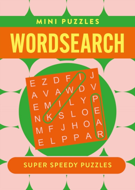 Mini Wordsearch: 132 Super Speedy Puzzles