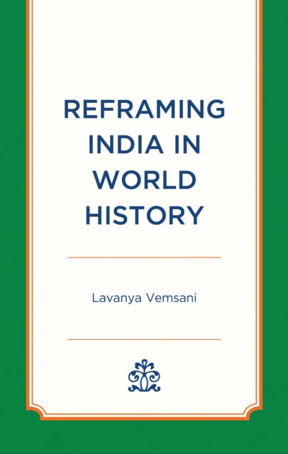 Reframing India in World History
