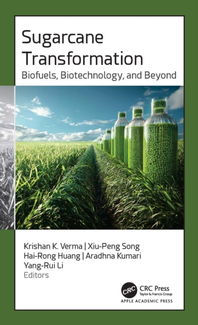 Sugarcane Transformation: Biofuels, Biotechnology, and Beyond