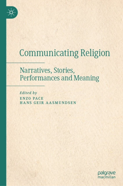 Communicating Religion: Narratives, Stories, Performances, and Meaning