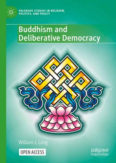 Buddhism and Deliberative Democracy