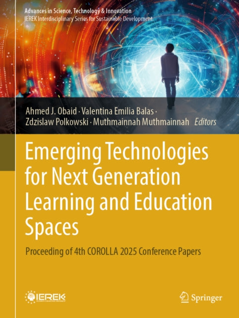 Emerging Technologies for Next Generation Learning and Education Spaces: Proceeding of 4th COROLLA 2025 Conference Papers