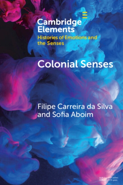 Colonial Senses: Colonial Sensorial Regimes and Anti­-Colonial Resistance