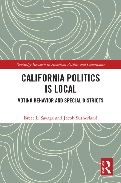 California Politics Is Local: Voting Behavior and Special Districts