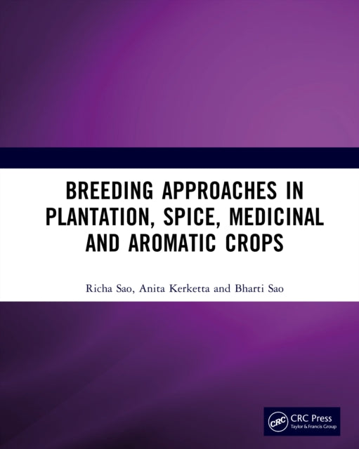 Breeding Approaches in Plantation, Spice, Medicinal and Aromatic Crops