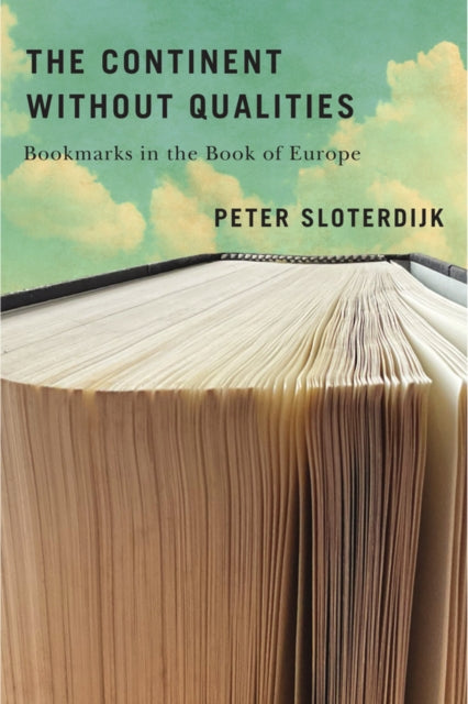 The Continent Without Qualities: Bookmarks in the Book of Europe
