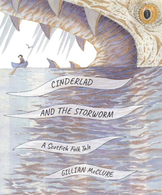 Cinderlad and the Sea Dragon: A Scottish Folk Tale