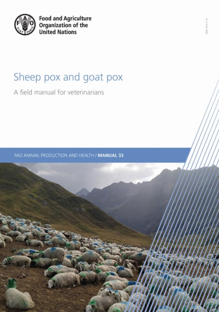 Sheep Pox and Goat Pox: A Field Manual for Veterinarians