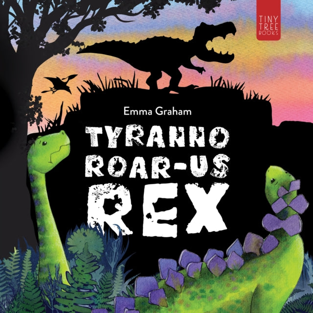 Tyranno-ROAR-us Rex: A Stomping, Roaring, Laugh-aloud Story of Friendship for Young Readers