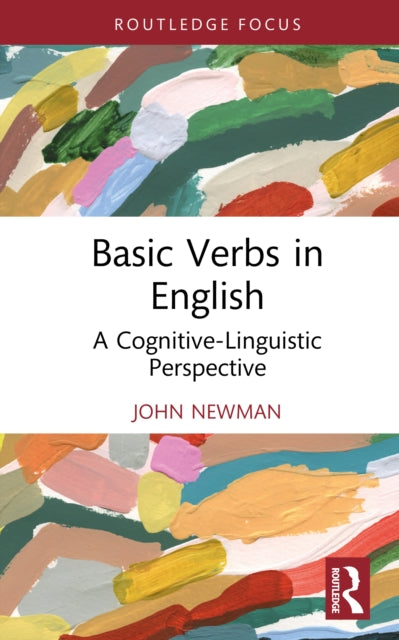 Basic Verbs in English: A Cognitive-Linguistic Perspective
