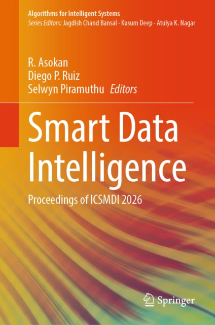 Smart Data Intelligence: Proceedings of ICSMDI 2026