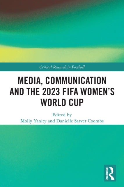 Media, Communication and the 2023 FIFA Women’s World Cup