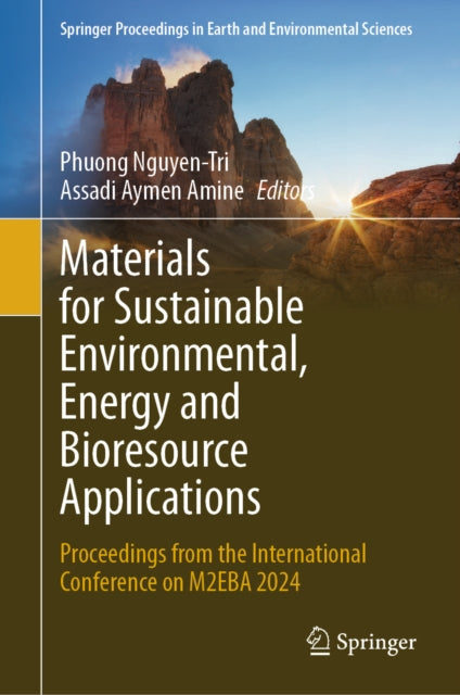 Materials for Sustainable Environmental, Energy and Bioresource Applications: Proceedings from the International Conference on M2EBA 2024
