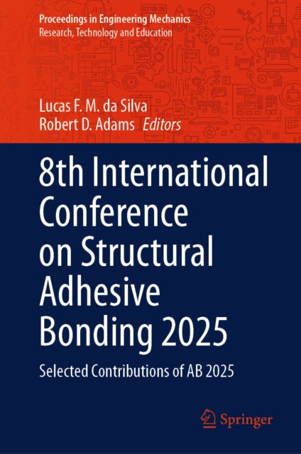 8th International Conference on Structural Adhesive Bonding 2025: Selected Contributions of AB 2025