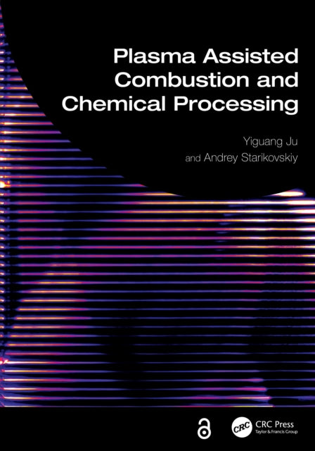 Plasma Assisted Combustion and Chemical Processing