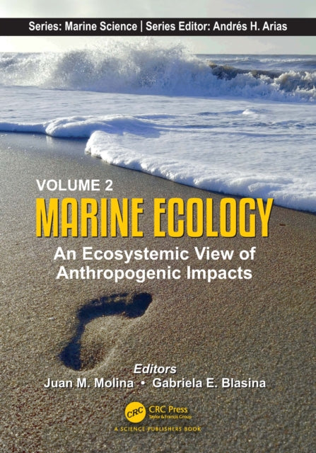 Volume 2: Marine Ecology: An Ecosystemic View of Anthropogenic Impacts