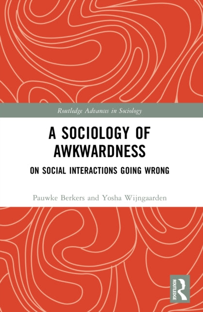 A Sociology of Awkwardness: On Social Interactions Going Wrong