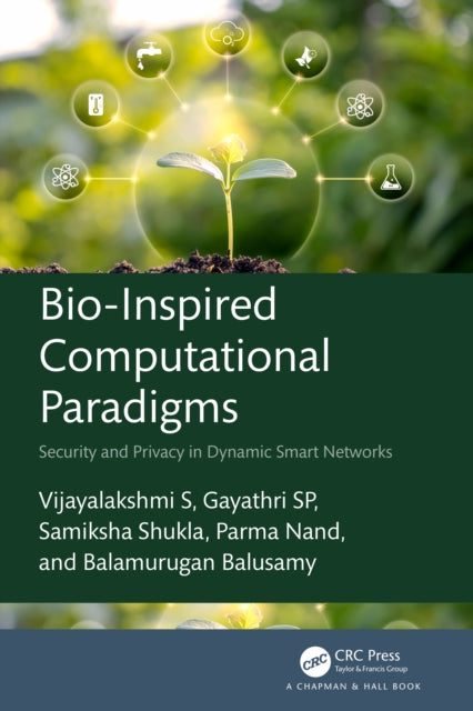 Bio-Inspired Computational Paradigms: Security and Privacy in Dynamic Smart Networks