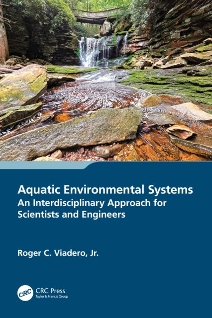 Aquatic Environmental Systems – an Interdisciplinary Approach for Scientists and Engineers