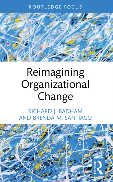 Reimagining Organizational Change