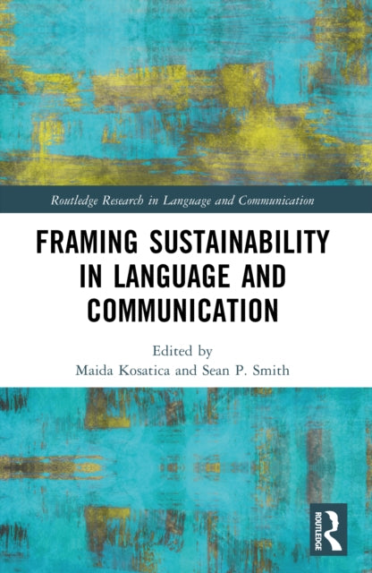 Framing Sustainability in Language and Communication