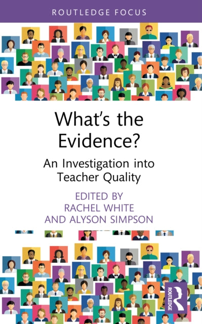 What’s the Evidence?: An Investigation into Teacher Quality