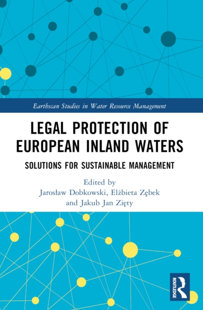 Legal Protection of European Inland Waters: Solutions for Sustainable Management