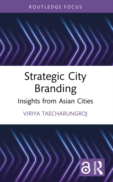 Strategic City Branding: Insights from Asian Cities