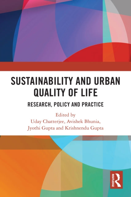 Sustainability and Urban Quality of Life: Research, Policy and Practice