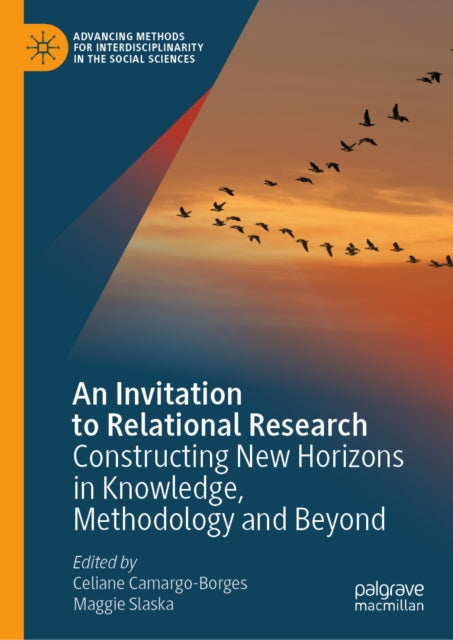 An Invitation to Relational Research: Constructing New Horizons in Knowledge, Methodology and Beyond