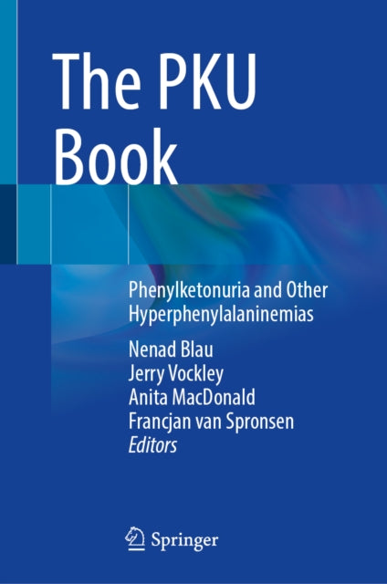 The PKU Book: Phenylketonuria and Other Hyperphenylalaninemias