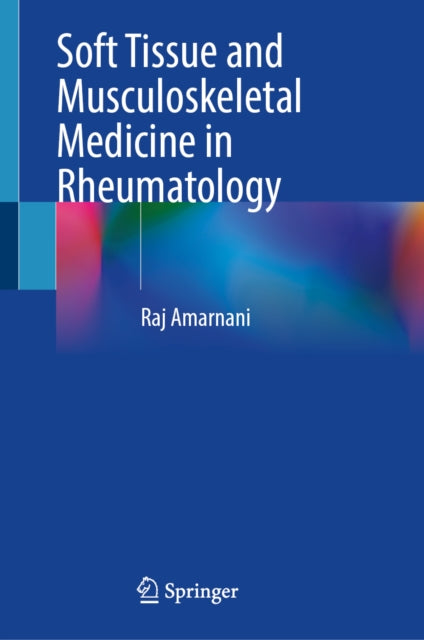 Soft Tissue and Musculoskeletal Medicine in Rheumatology
