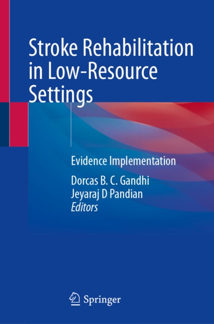 Stroke Rehabilitation in Low-Resource Settings: Evidence Implementation