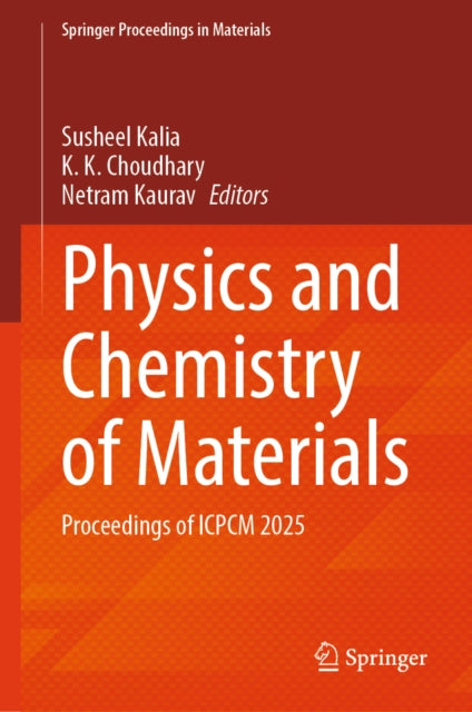 Physics and Chemistry of Materials: Proceedings of ICPCM 2025