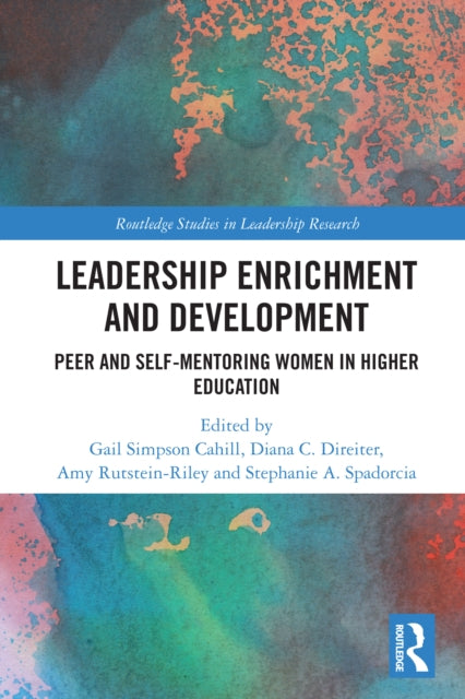 Leadership Enrichment and Development: Peer and Self-Mentoring Women in Higher Education