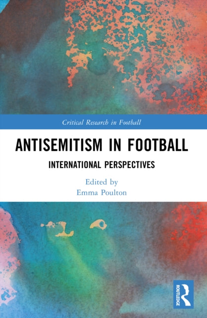 Antisemitism in Football: International Perspectives