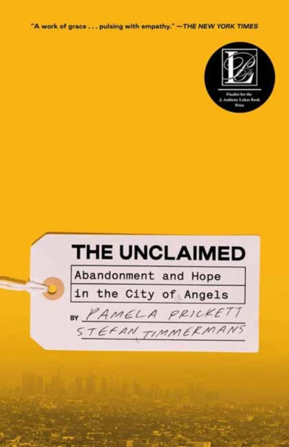 The Unclaimed: Abandonment and Hope in the City of Angels