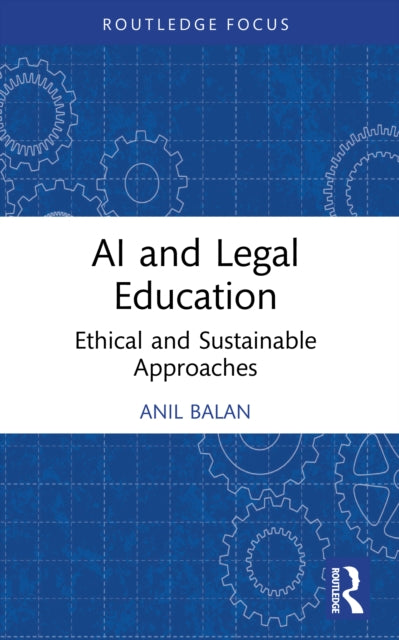 AI and Legal Education: Ethical and Sustainable Approaches