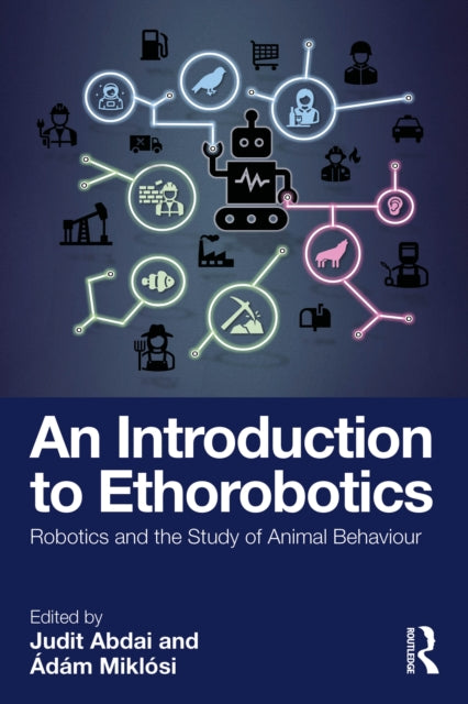 An Introduction to Ethorobotics: Robotics and the Study of Animal Behaviour
