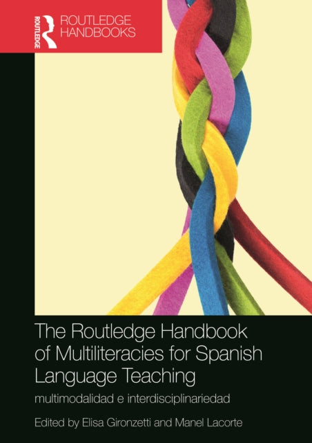 The Routledge Handbook of Multiliteracies for Spanish Language Teaching: multimodalidad e interdisciplinariedad