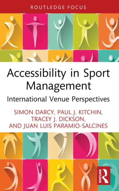 Accessibility in Sport Management: International Venue Perspectives