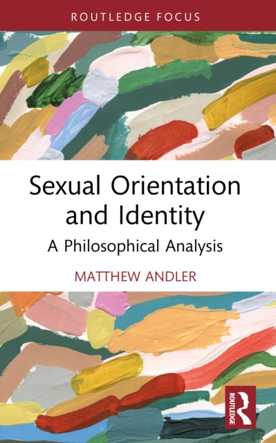 Sexual Orientation and Identity: A Philosophical Analysis